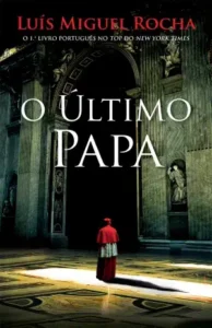 El Ultimo Papa - Luis Miguel Rocha - La Biblioteca del Scriptorium