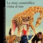 La Muy Catastrófica Visita al Zoo - La Biblioteca del Scriptorium