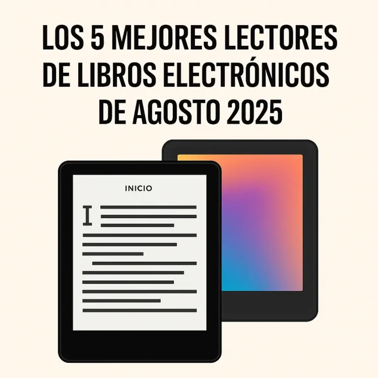 Los 5 mejores lectores de libros electronicos Agosto 2025