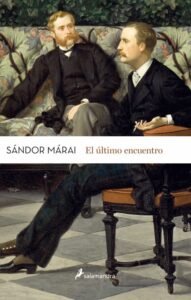 El último encuentro Sandor Marai - La Biblioteca del Scriptorium