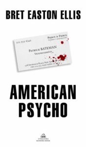 Especial Halloween: Los 10 libros más aterradores de todos los tiempos 4 American Psycho - La Biblioteca del Scritorium