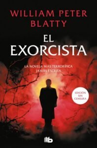 Especial Halloween: Los 10 libros más aterradores de todos los tiempos 5 El exorcista - La Biblioteca del Scritorium