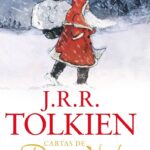 Cartas de Papa Noel Tolkien - La Biblioteca del Scriptorium