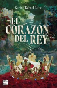 El corazón del rey - La biblioteca del Scritorium