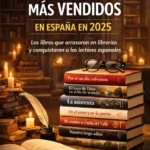 Libros mas vendidos en 2025 - La Biblioteca del Scriptorium