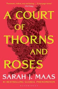 A Court of Thorns and Roses - La Biblioteca del Scriptorium