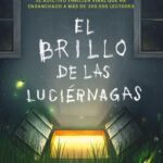 Lectura Conjunta Abril 2026 El Brillo de las luciernagas - La Biblioteca del Scriptorium